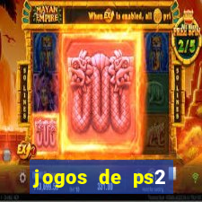 jogos de ps2 formato iso